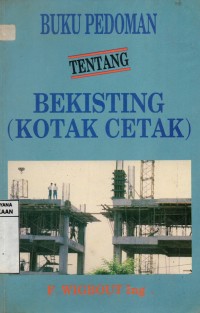 Image of Buku Pedoman tentang Bekisting (Kotak Cetak)