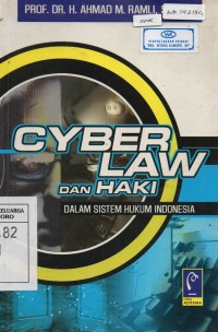 Image of CYBER LAW DAN HAKI DALAM SISTEM HUKUM INDONESIA