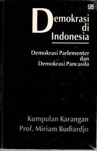 Image of Demokrasi di Indonesia : Demokrasi Perlementer dan Demokrasi Pancasila