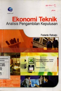 Image of Ekonomi Teknik : Analisis Pengambilan Keputusan