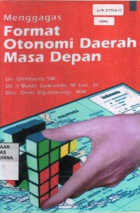 Image of Menggagas Format Otonomi Daerah Masa Depan