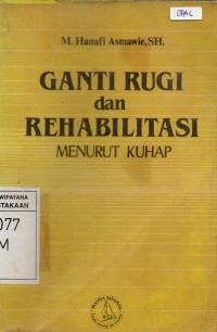 Image of Ganti Rugi dan Rehabilitasi Menurut KUHP