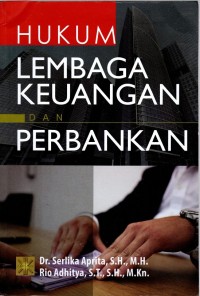 Image of HUKUM LEMBAGA KEUANGAN DAN PERBANKAN cet. 1
