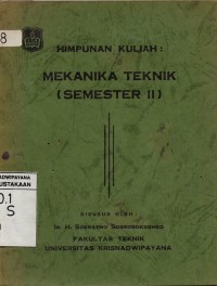 Image of Himpunan Kuliah : Mekanika Teknik (Semester II)