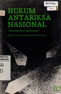 Image of Hukum Antariksa Nasional (Penempatan Urgensinya)