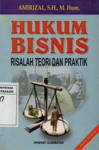 Image of Hukum Bisnis : Risalah Teori dan Praktik