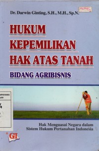 Image of Hukum Kepemilikan Hak Atas Tanah : Bidang Agribisnis