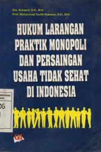 Image of Hukum Larangan Praktik Monopoli dan Persaingan Usaha Tidak Sehat di Indonesai