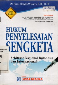 Image of Hukum Penyelesaian Sengketa : Arbitrase Nasional Indonesia dan Internasional