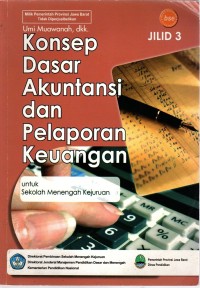 Image of KONSEP DASAR AKUNTANSI DAN PELAPORAN KEUANGAN jil. 3