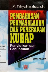 Image of Pembahasan Permasalahan dan Penerapan KUHAP: Penyidikan dan Penuntutan
