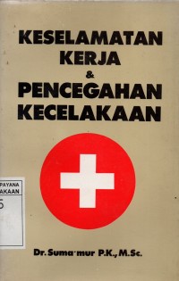 Image of Keselamatan Kerja dan Pencegahan Kecelakaan