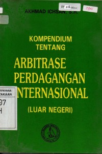 Image of Kompendium tentang Arbitrase Perdagangan Internasional (Luar Negeri)
