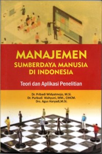 Image of MANAJEMEN SUMBERDAYA MANUSIA DI INDONESIA : teori dan aplikasi penelitian