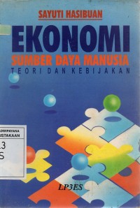 Image of Ekonomi Sumber Daya Manusia, Teori dan Kebijakan