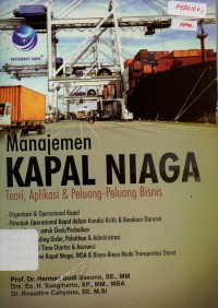 Image of Manajemen Kapal Niaga : Teori, Aplikasi & Peluang-Peluang Bisnis