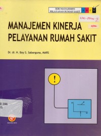 Image of Manajemen Kinerja Pelayanan Rumah Sakit
