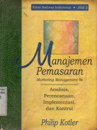 Image of Manajemen Pemasaran : Analisis, Perencanaan, Implementasi, dan Kontrol.