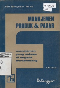 Image of Manajemen Produk & Pasar : Manajemen yang Sukses di Negara Berkembang