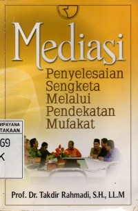 Image of Mediasi : Penyelesaian Sengketa Melalui Pendekatan Mufakat