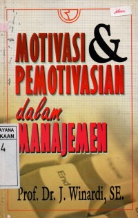 Image of Motivasi & Pemotivasian Dalam Manajemen