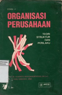 Image of Organisasi Perusahaan : Teori Struktur dan Perilaku
