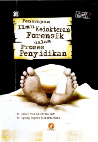 Image of ILMU KEDOKTERAN FORENSIK UNTUK KEPENTINGAN PENYIDIKAN