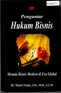 Image of PENGANTAR HUKUM BISNIS : menata bisnis modern di era global