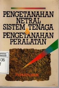 Image of PENGETANAHAN NETRAL SISTEM TENAGA & PENGETANAHAN PERALATAN