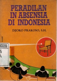 Image of PERADILAN IN ABSENSIA DI INDONESIA