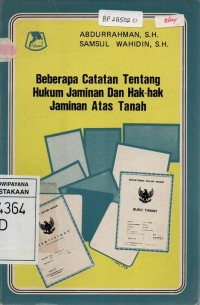 Image of Beberapa Catatan Tentang Hukum Jaminan Dan Hak-hak Jaminan Atas Tanah