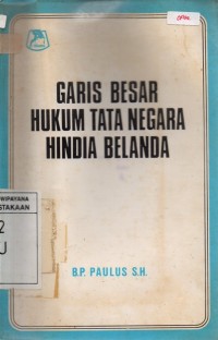 Image of Garis Besar Hukum Tata Negara Hindia Belanda