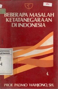Image of Beberapa Masalah Ketatanegaraan Indonesia