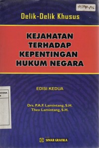 Image of Delik-Delik Khusus Kejahatan Terhadap Kepentingan Hukum Negara