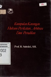 Image of Kumpulan Karangan Tentang Hukum Perikatan, Arbitrase Dan Peradilan