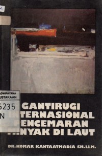 Image of Gantirugi Internasional Pencemaran Minyak Di Laut