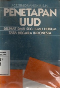 Image of Penetapan Undang-Undang Dasar Dilihat Dari Segi Ilmu Hukum Tata Negara Indonesia