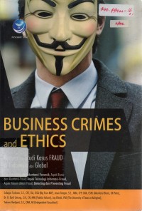 Image of Business Crime and Ethics: Konsep dan Studi Kasus Fraud di Indonesia dan Global