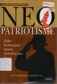 Image of Neo Patriotisme: Etika Kekuasaan dalam Kebudayaan Jawa