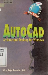 Image of Cara Mudah Belajar AutoCAD Architectural Desktop