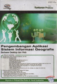Image of Pengembangan Aplikasi Sistem Informasi Geografis Berbasis Desktop dan Web