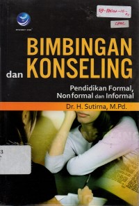 Image of Bimbingan Dan Konseling: Pendidikan Formal, Nonformal dan Informal
