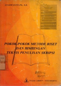 Image of Pokok-Pokok Metode Riset Dan Bimbingan Teknis Penulisan Skripsi