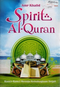 Image of Spirit Al-Quran: Kunci-Kunci Menuju Kebahagiaan Sejati
