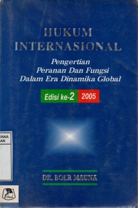 Image of Hukum Internasional: Pengertian, Peranan dan Fungsi dalam era Dinamika Global