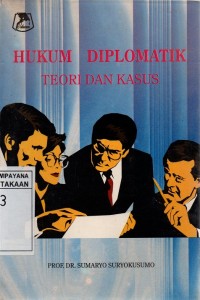 Image of Hukum Diplomatik: Teori dan Kasus