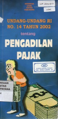 Image of UU R. I no. 14 Tahun 2002 Tentang Pengadilan Pajak