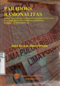 Image of Paradoks Rasionalitas: Perluasan Ruang Lingkup Keuangan Negara dan Implikasinya terhadap Kinerja Keuangan Pemerintah