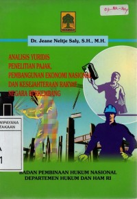 Image of Analisis Yuridis Penelitian Pajak, Pembangunan Ekonomi Nasional dan Kesejahteraan Rakyat Negara Berkembang