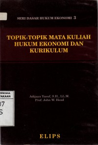 Image of Topik-topik Mata Kuliah Hukum Ekonomi & Kurikulum